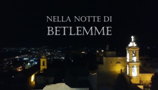 Press News – Nella notte di Betlemme, Storie e racconti dalla Basilica della Natività
